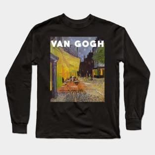 Café Terrace at Night by Van Gogh Long Sleeve T-Shirt